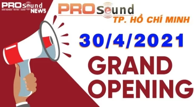 Khai trương Showroom thứ 2 của Prosound tại 409 Trần Văn Giàu, Hồ Chí Minh