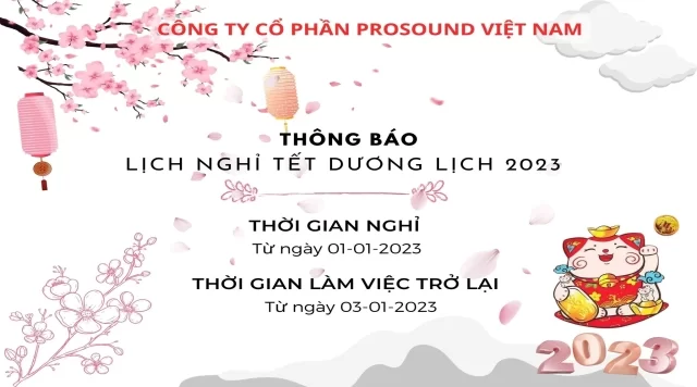 [PROSOUND] THÔNG BÁO NGHỈ TẾT DƯƠNG LỊCH 2023