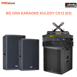 Dàn Karaoke Gia Đình Kuledy CX12 [Dàn 03]
