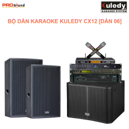 Dàn Karaoke Gia Đình Kuledy CX12 [Dàn 06]