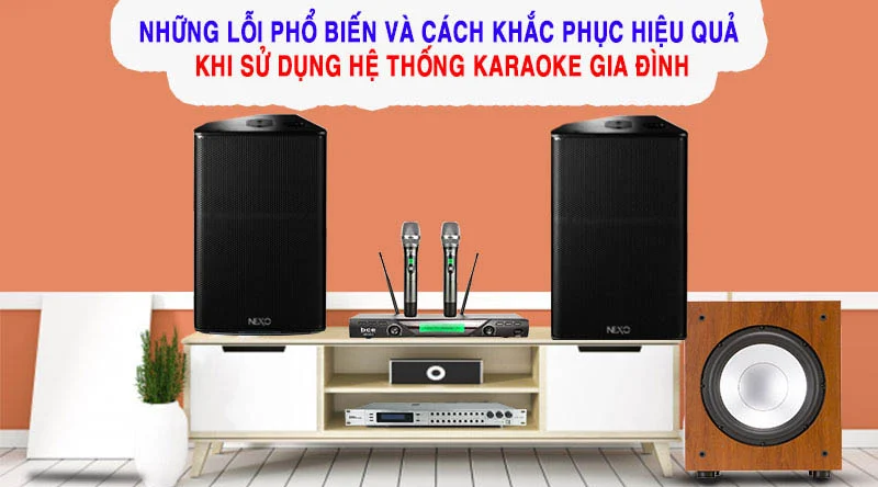 Những lỗi khi hát karaoke thường gặp